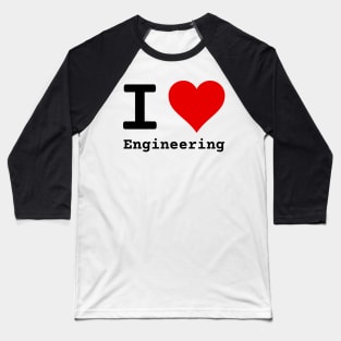 I Love Engineering | Stylized Heart Logo Black Baseball T-Shirt